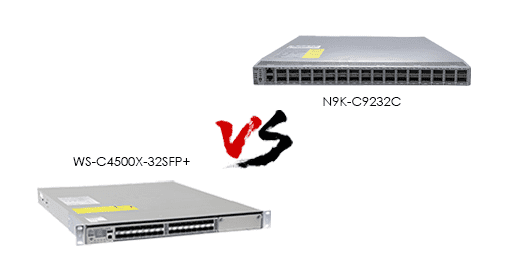 Cisco's Crossroads: Choosing Between the Nexus N9K-C9232C and the Catalyst WS-C4500X-32SFP+​