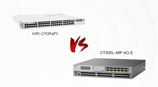 Cisco Switch Face-Off: C9300L-48P-4G-E vs N9K-C9396PX Data Center Powerhouse vs. Enterprise All-Rounder