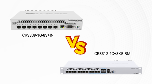 The Port King vs The Powerhouse: MikroTik's CRS309 and CRS312 Face-Off