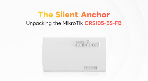 The Silent Anchor: Unpacking the MikroTik CRS105-5S-FB