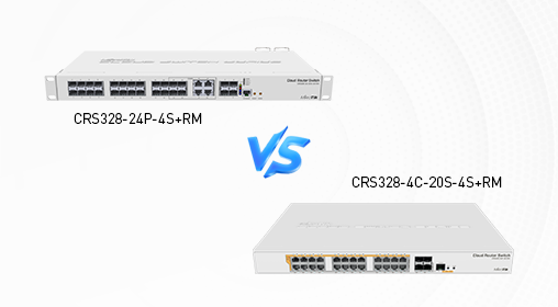 The Port Powerhouse vs. The Fiber Specialist: Decoding MikroTik's CRS328 Switch Dilemma(CRS328-24P-4S+RM vs CRS328-4C-20S-4S+RM )