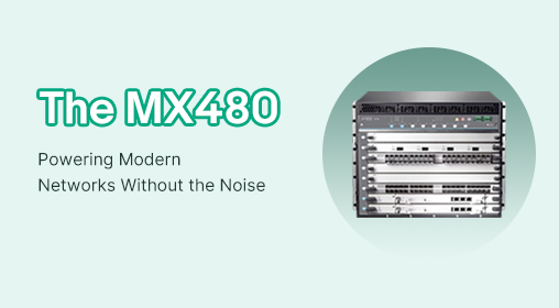 The MX480: Powering Modern Networks Without the Noise