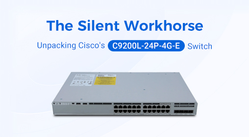 The Silent Workhorse: Unpacking Cisco's C9200L-24P-4G-E Switch