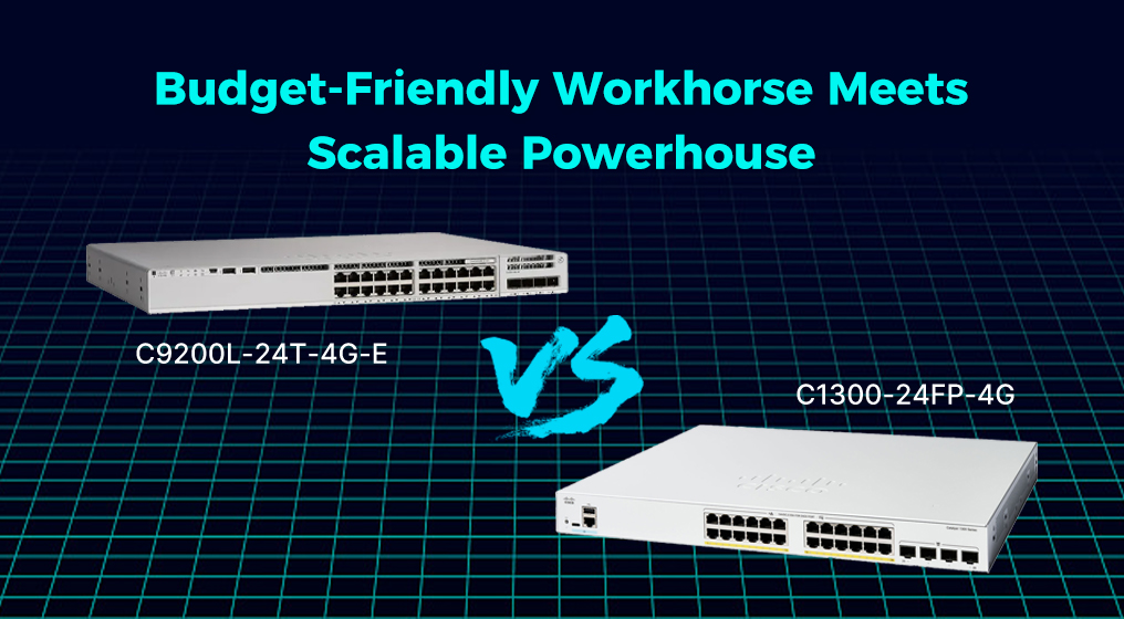 C1300-24FP-4G vs C9200L-24T-4G-E: Budget-Friendly Workhorse Meets Scalable Powerhouse